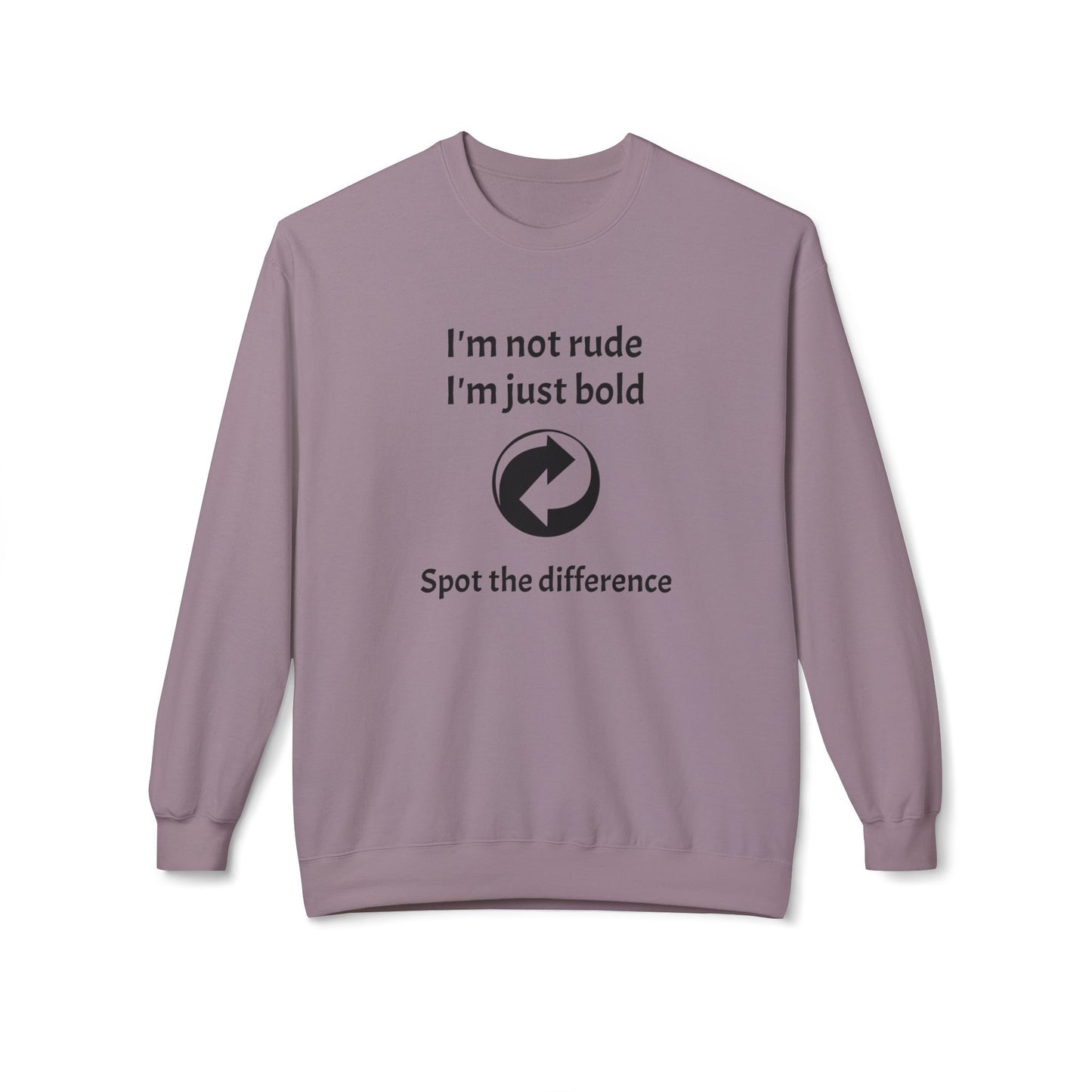 Unisex Crewneck Casual Sweatshirt - Bold Quote
