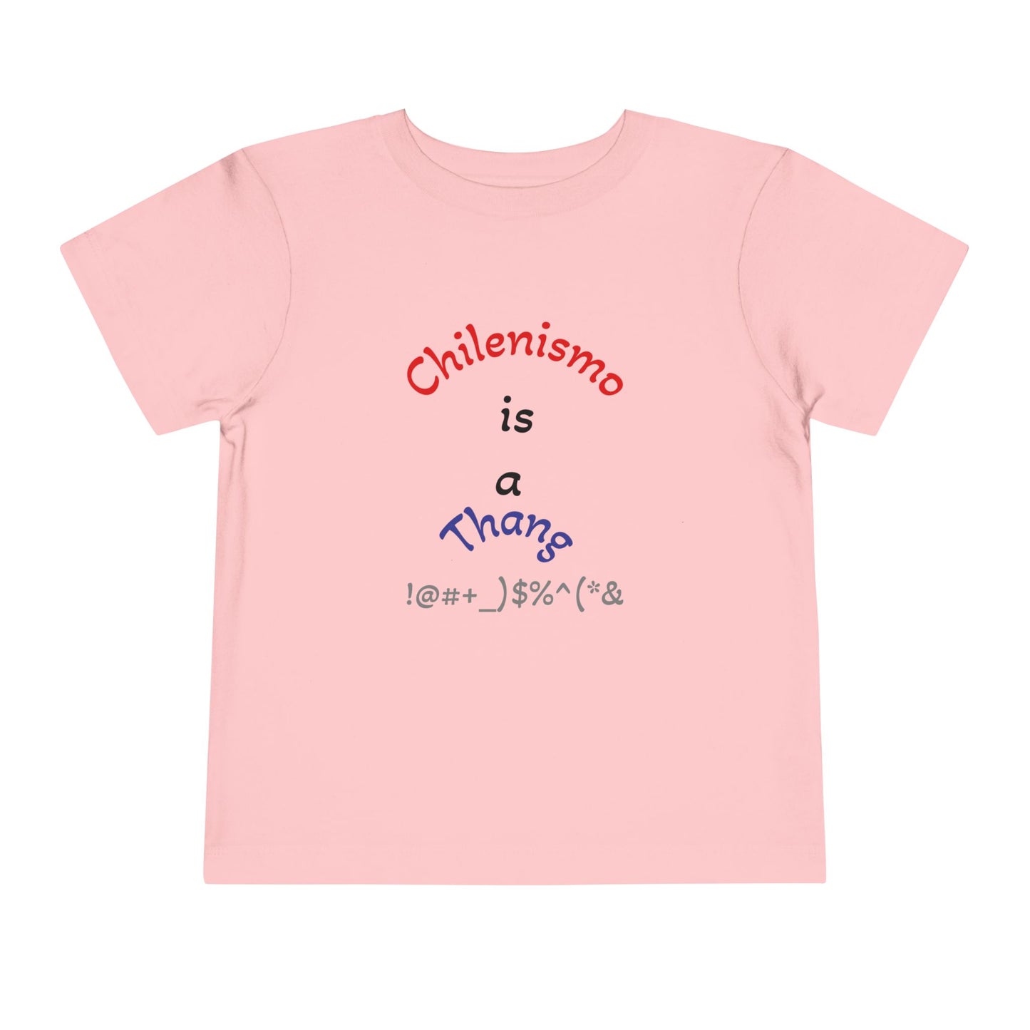 Toddler Cute Fun Shirt - Chilenismo