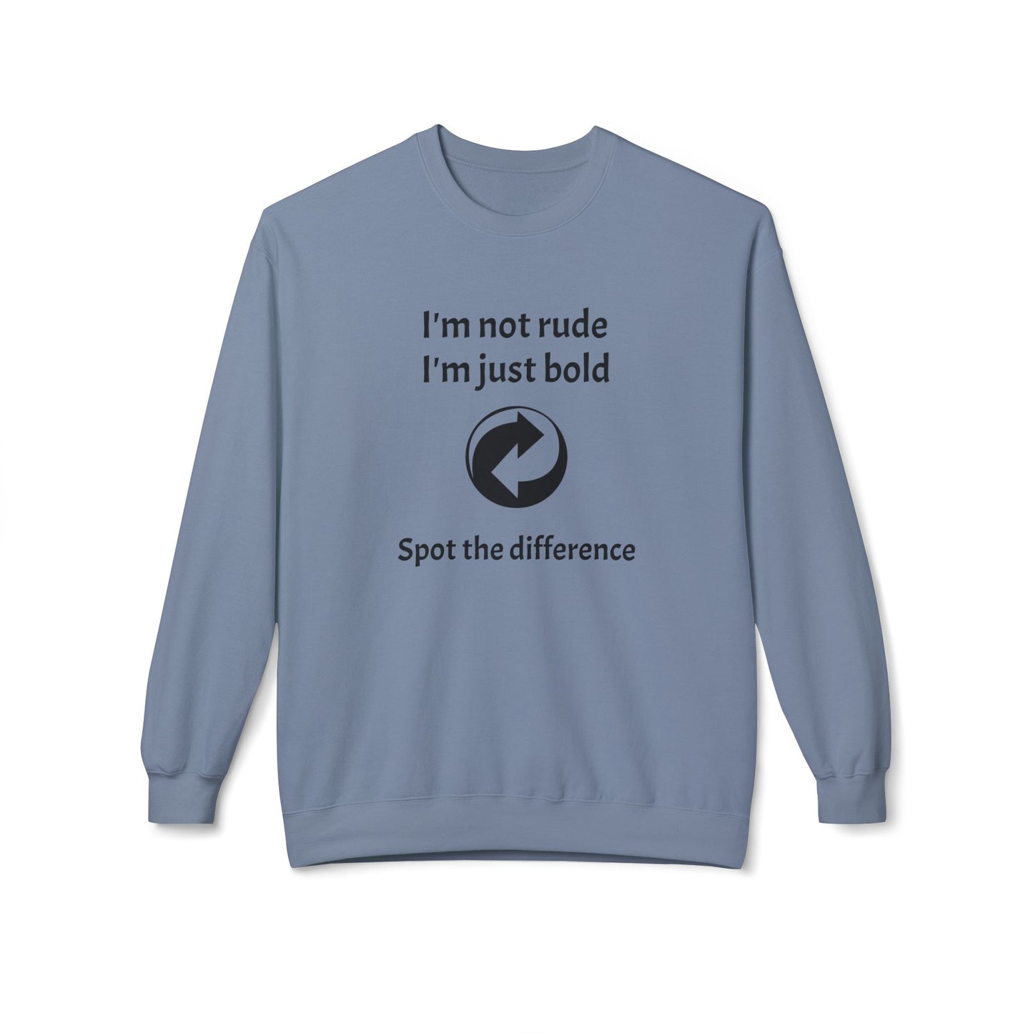 Unisex Crewneck Casual Sweatshirt - Bold Quote