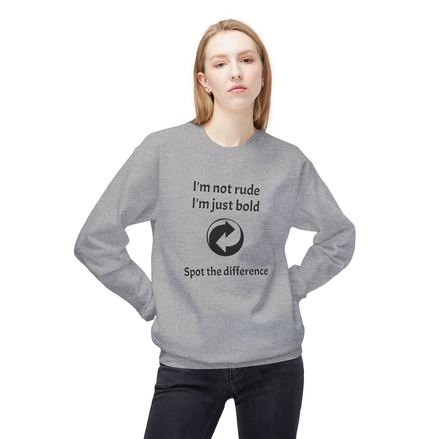 Unisex Crewneck Casual Sweatshirt - Bold Quote