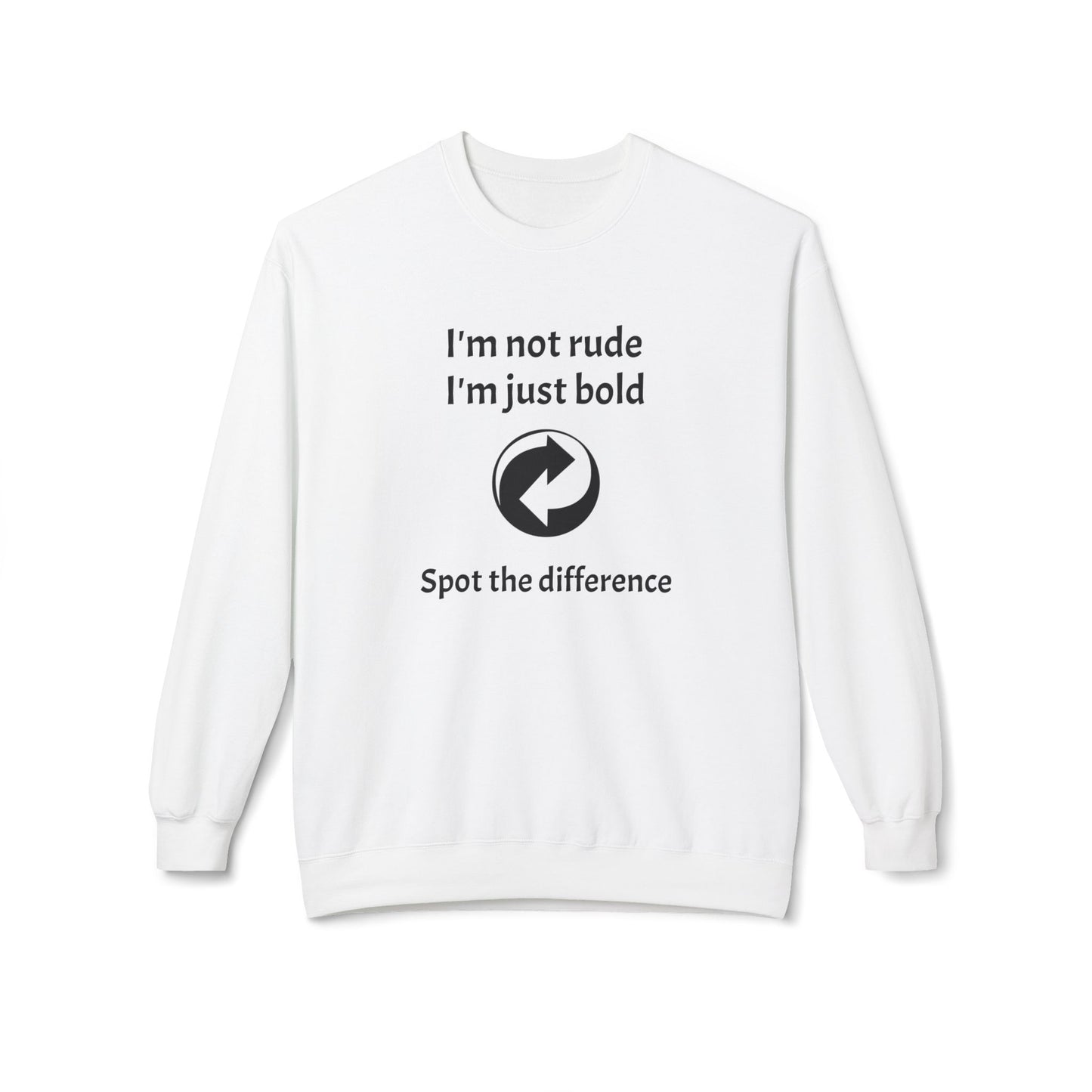Unisex Crewneck Casual Sweatshirt - Bold Quote