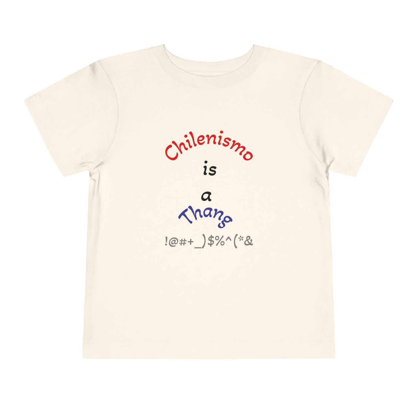 Toddler Cute Fun Shirt - Chilenismo
