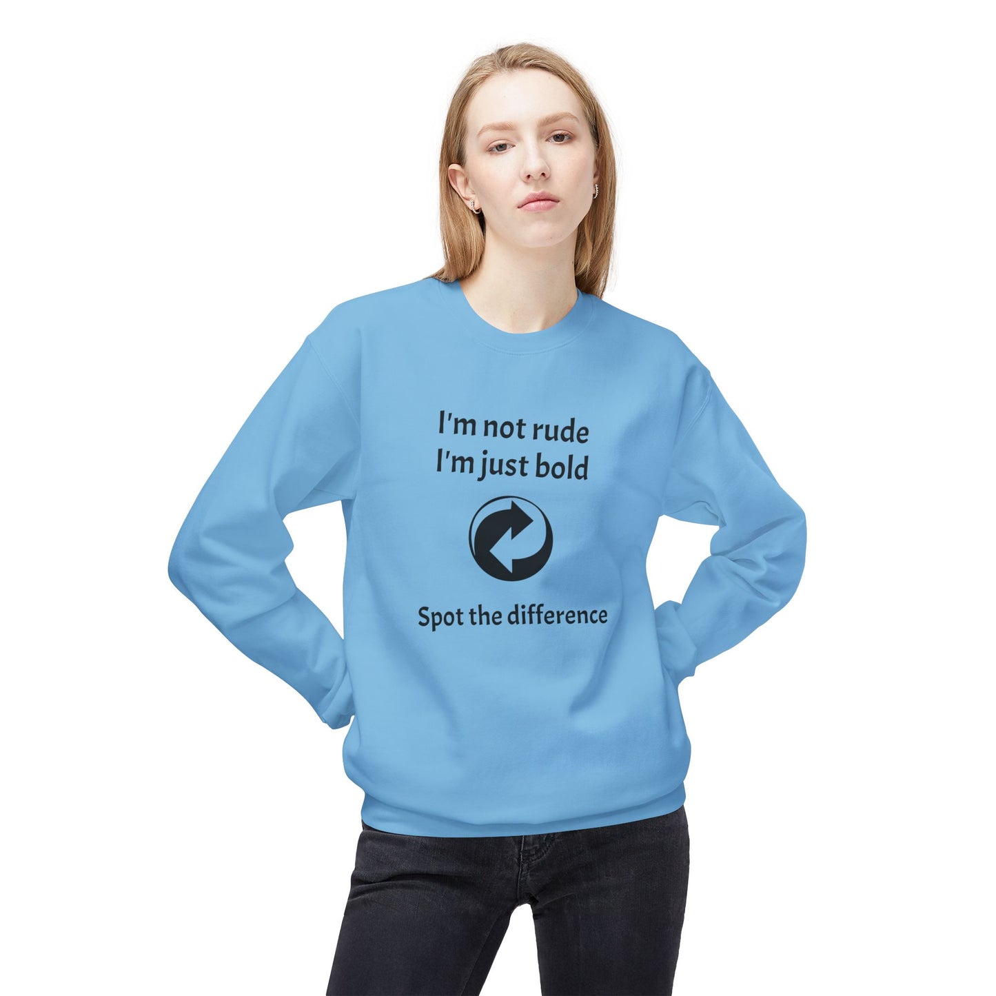 Unisex Crewneck Casual Sweatshirt - Bold Quote