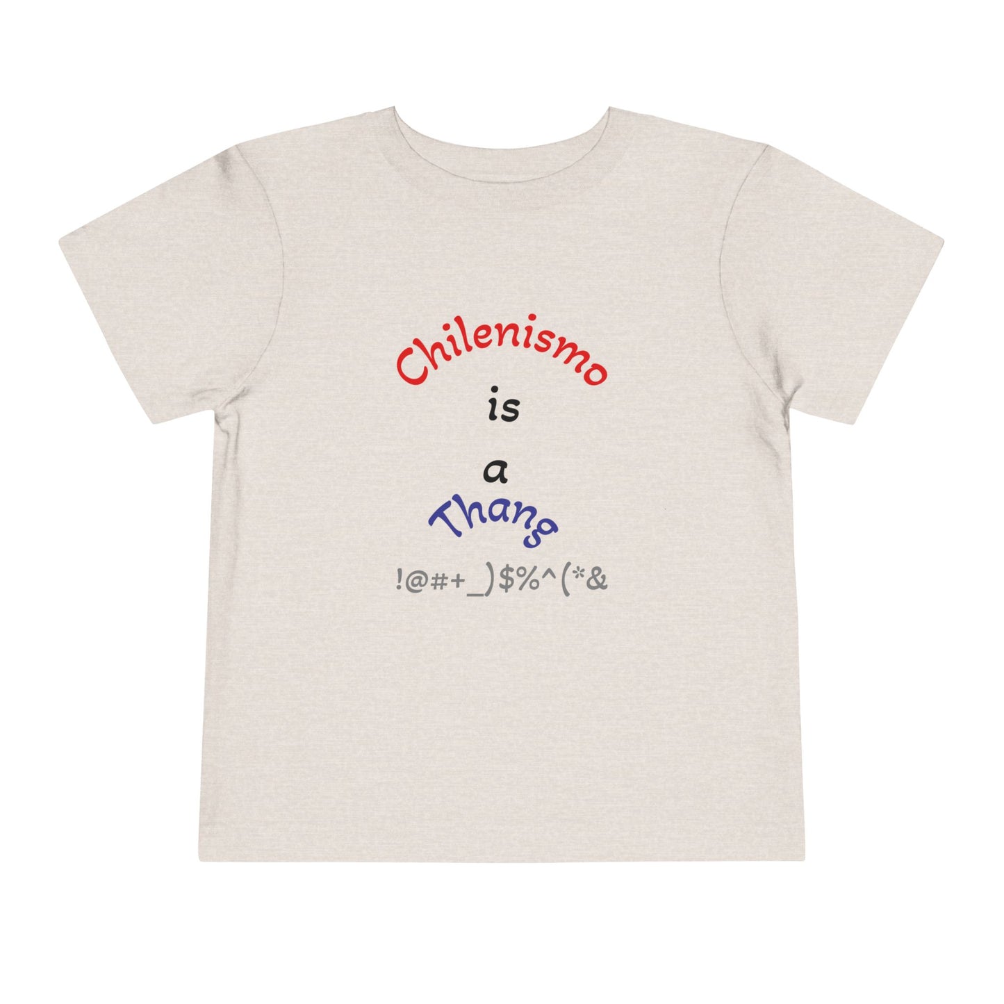 Toddler Cute Fun Shirt - Chilenismo