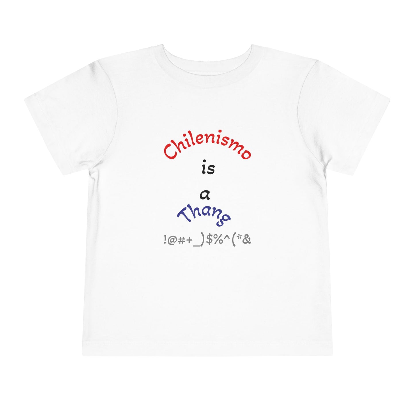 Toddler Cute Fun Shirt - Chilenismo