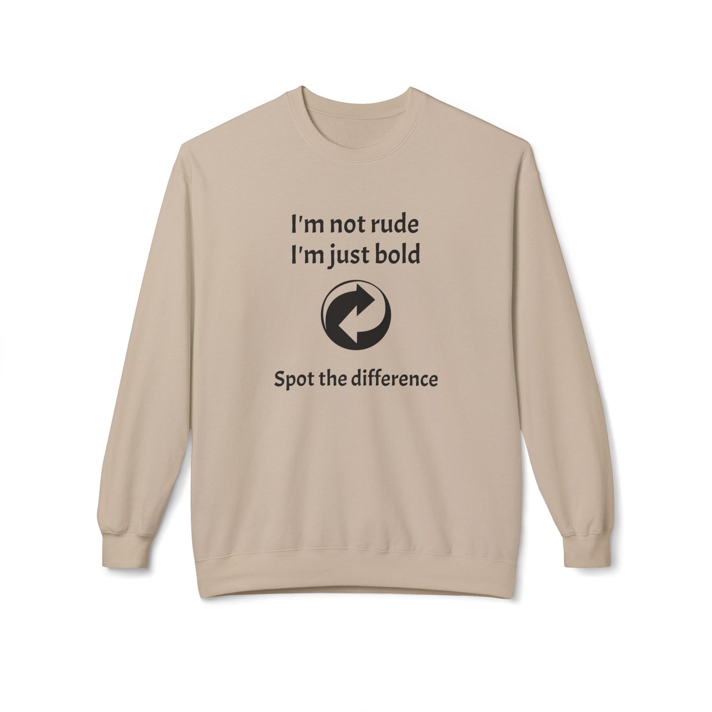 Unisex Crewneck Casual Sweatshirt - Bold Quote
